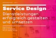 Service Design - Dienstleistungen erfolgreich gestalten und umsetzen (Gründerszeneseminar)