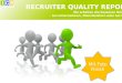 Recruiter Quality Report  2012