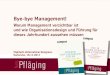 Bye-bye Management! Warum Management verzichtbar ist. Keynote by Niels Pflaeging at   2011 (Karlsruhe/D)