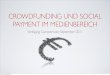 Crowdfunding und Social Payment im Medienbereich