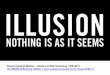 Werkstatt Experimentelle Medien 1 "Illusion & Wahrnehmung" WS 2013