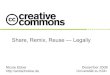 Creative Commons: Share, Remix, Reuse — Legally