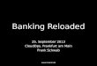 Banking Reloaded