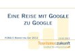 Eine Reise mit Google zu Google
