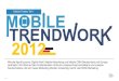 Mobile Trendwork 2012 - UDG Mobile Specialists