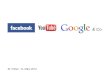 Facebook, Google, Youtube & co