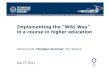 Implementing the Wiki Way in a course in higher education
