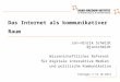 Das Internet als Kommunikationsraum