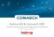 Kolma & Comarch ERP - von der Evaluation bis zum erfolgreichen Live-Betrieb
