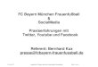 Social Media Erfahrungen: FC Bayern München Frauenfussball (16.6.2001 bei  , Bernhard Kux)