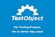 Ein Testing-Prozess, der zu deiner App passt