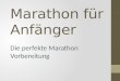 Marathon für Anfänger
