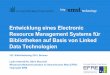 Projekt AMSL: Entwicklung eines Electronic Resource Management Systems für Bibliotheken auf Basis von Linked Data Technologien