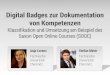 Digital Badges zur Dokumentation von Kompetenzen: Klassifikation und Umsetzung am Beispiel des Saxon Open Online Courses (SOOC)