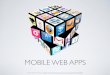 Mobile Web Apps
