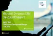 Microsoft Dynamics Crm - Die Zukunft beginnt - Martin Tillert