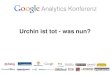 Google Analytics Konferenz 2012: Holger Tempel, webalytics: Urchin ist tot - was nun?