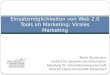 Einsatzmöglichkeiten von Web 2.0-Tools im Marketing: Virales Marketing