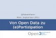 Von Open Data zu (e-)Partizipation