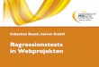 Regressionstests in Webprojekten - IPC12SE