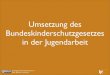 BKiSchG in der Jugendarbeit | Empfehlungen für Niedersachsen
