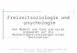 Praesentation Freizeitsoziologie und -psychologie