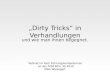 „Dirty Tricks“ in Verhandlungen und wie man ihnen begegnet