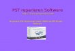 Reparatur PST-Dateien mit einer effektiven pst reparieren Software