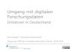 Umgang mit digitalen Forschungsdaten - Initiativen in Deutschland