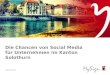 Die Chancen von Social Media für Unternehmen im Kanton Solothurn