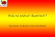 Was Ist Typisch Spanisch 2