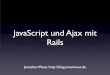 JavaScript und Ajax mit Rails