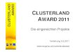 Clusterland Award 2011 - Die eingereichten Projekte