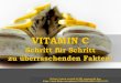 Vitamin C - Schritt f¼r Schritt zu ¼berraschenden Fakten