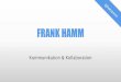Frank Hamm Kommunikation und Kollaboration