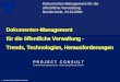 Dokumenten-Management in der öffentlichen Verwaltung - Trends, Technologien, Herausforderungen | Softmatic | Dr. Ulrich Kampffmeyer | PROJECT CONSULT Unternehmensberatung | 2000
