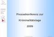 Polizeipräsidium Frankfurt (Oder) Schutzbereich Dahme- Spreewald Kriminalitätslage 2009 10.03.2010 Pressekonferenz zur Kriminalitätslage2009