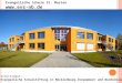 Schulträger: Evangelische Schulstiftung in Mecklenburg-Vorpommern und Nordelbien Evangelische Schule St. Marien  Christliche Gemeinschaftsschule