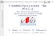 Institute of Media Technology Technische Universität Ilmenau http://www.iavas.de/ 1 Anwendungssysteme für MPEG-4 H. Drumm, U. Kühhirt, M. Rittermann Das