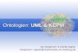 Ontologien: UML & KCPM Jan Borgmann & Daniel Aigner borgmann / aigner@mathematik.uni-marburg.de