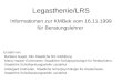 Legasthenie/LRS Informationen zur KMBek vom 16.11.1999 für Beratungslehrer Erstellt von: Barbara Gagel, Rlin Staatliche RS Vilsbiburg Maria Hacker-Eichenseer,