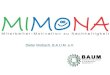 Dieter Brübach, B.A.U.M. e.V.. Gliederung 1.B.A.U.M. e.V. 2.Ausgangslage und Zielsetzung -Nachhaltigkeit -Mitarbeitermotivation 3.Das MIMONA-Projekt 4.Datenbank