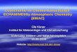 Ole Kirner Institut für Meteorologie und Klimaforschung Vorlesung: Mittlere und hohe Atmosphäre 16.06.2009 16.06.2009 Website: Website: kirnerkirner