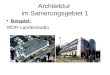 Architektur im Sanierungsgebiet 1 Beispiel: WDR-Landesstudio