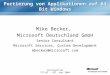 Vortragstitel STC 02. – 03. Juni 2004 Portierung von Applikationen auf 64 Bit Windows Mike Becker, Microsoft Deutschland GmbH Senior Consultant Microsoft