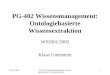 20.10.2001PG-402 Wissensmanagement: Ontologiebasierte Wissensextraktion 1 WS2001/2002 Klaus Unterstein