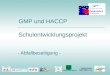 GMP und HACCP Schulentwicklungsprojekt Srednja šola Zagorje - Abfallbeseitigung -