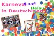 Helau! Karneval in Deutschland Alaaf! Pictures ©colourbox.com; Mbdortmund