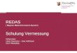 REDAS ( Register DAteninformations System) Schulung Vermessung Referenten: Hans Geymann – Uwe Hoffmann DLR Rheinpfalz