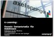 E-Learning: Escenic Contentstudio für Redakteure Produziert von der Abteilung Workflowmanagement in Zusammenarbeit mit der Axel Springer Akademie